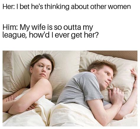 I Bet He's Thinking About Other Women: Trending Images.